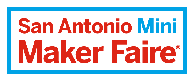 San Antonio Mini Maker Faire